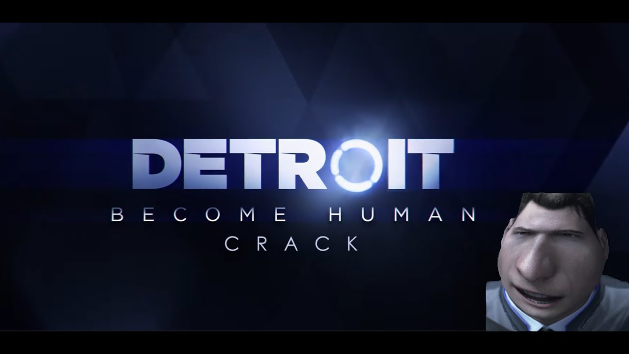 Detroit: Become Human CRACK (but it's mostly Connor xD)