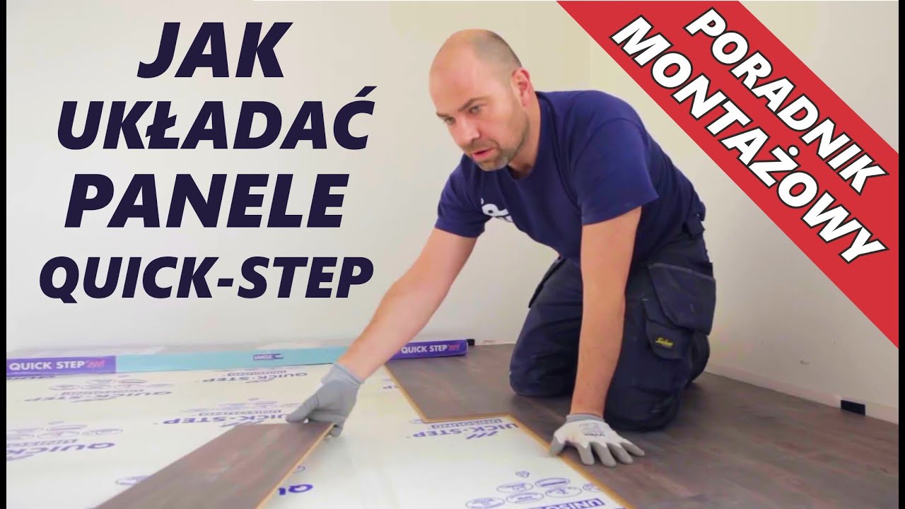 Jak Układać Panele Podłogowe Quick-Step pokazuje fachowiec Quickstep. Poradnik Montażowy