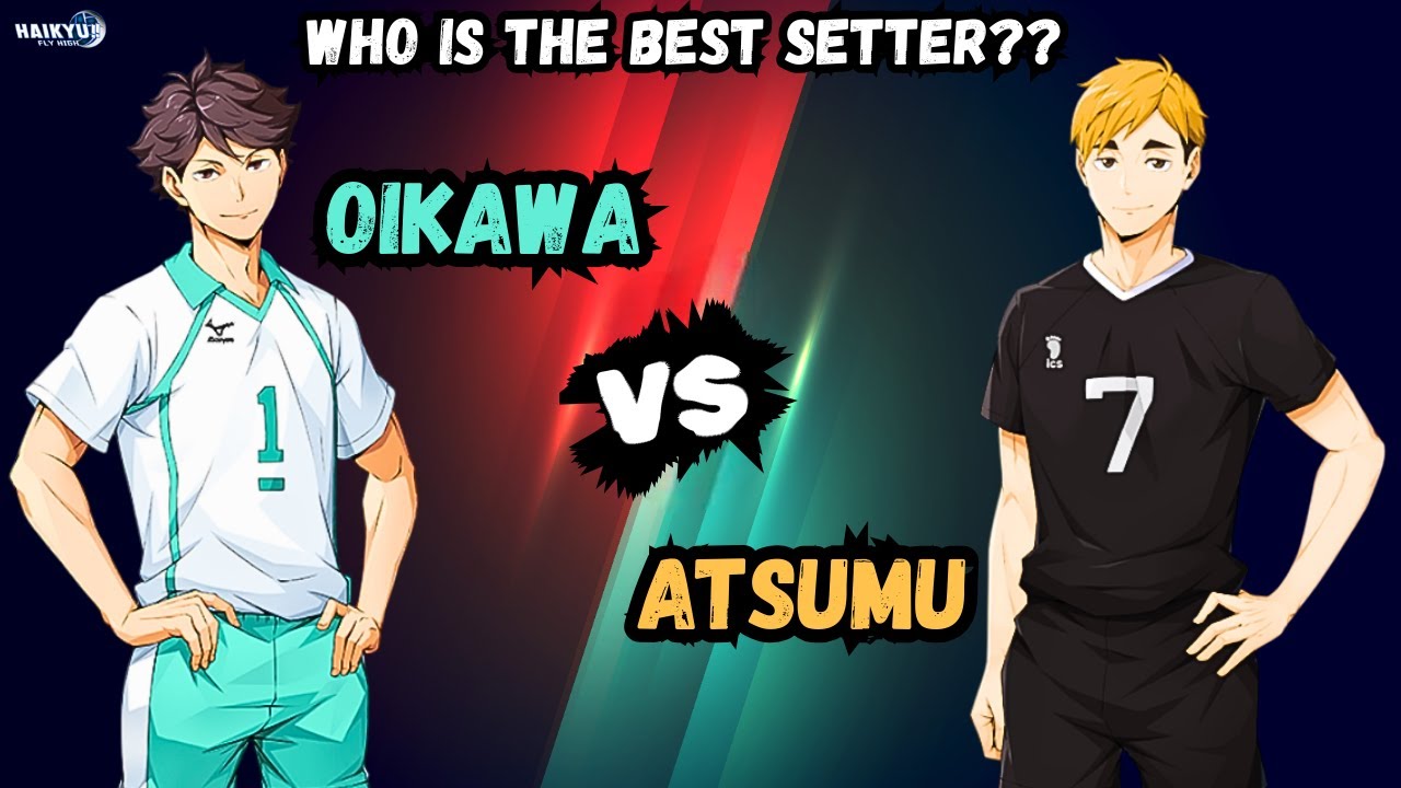 OIKAWA VS ATSUMU MIYA (THE TWINS) WHO IS THE BEST SETTER?? FUTURE TIMELINE!! HAIKYU!! FLY HIGH