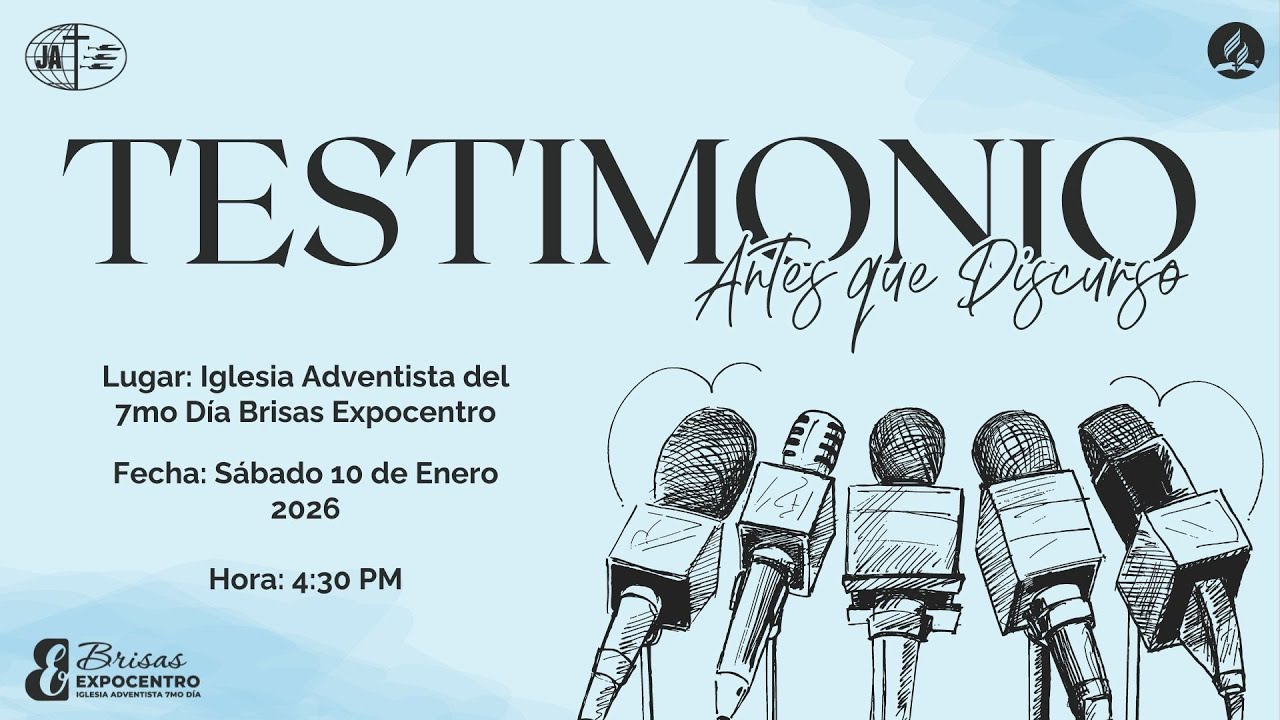 Culto de JA: Testimonio Antes que Discurso IASD Brisas Expocentro - 10 de Enero de 2026