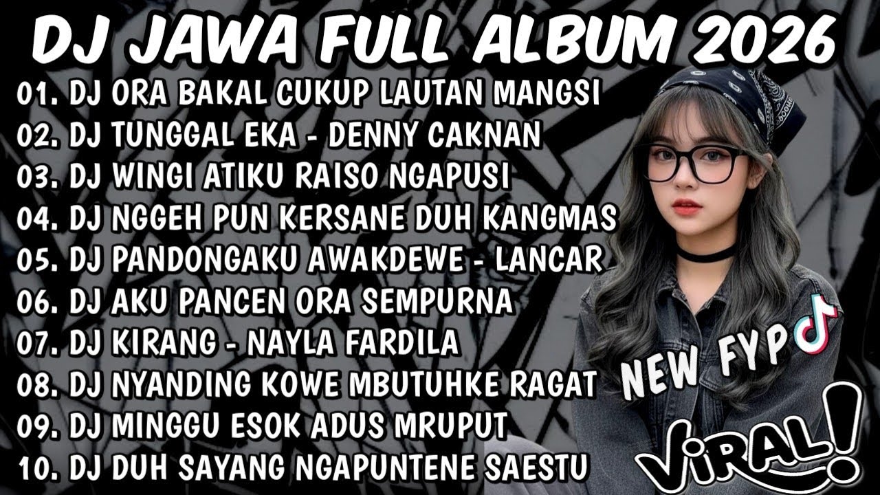 DJ JAWA VIRAL TIKTOK FULL ALBUM TERBARU 2026🎶DJ ORA BAKAL CUKUP LAUTAN MANGSI🎶DJ DENOK🎶RAISO NGAPUSI
