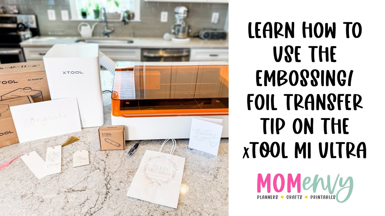 How to use the xTool M1 Ultra Foil Transfer Tip (also called the Embossing Tool)