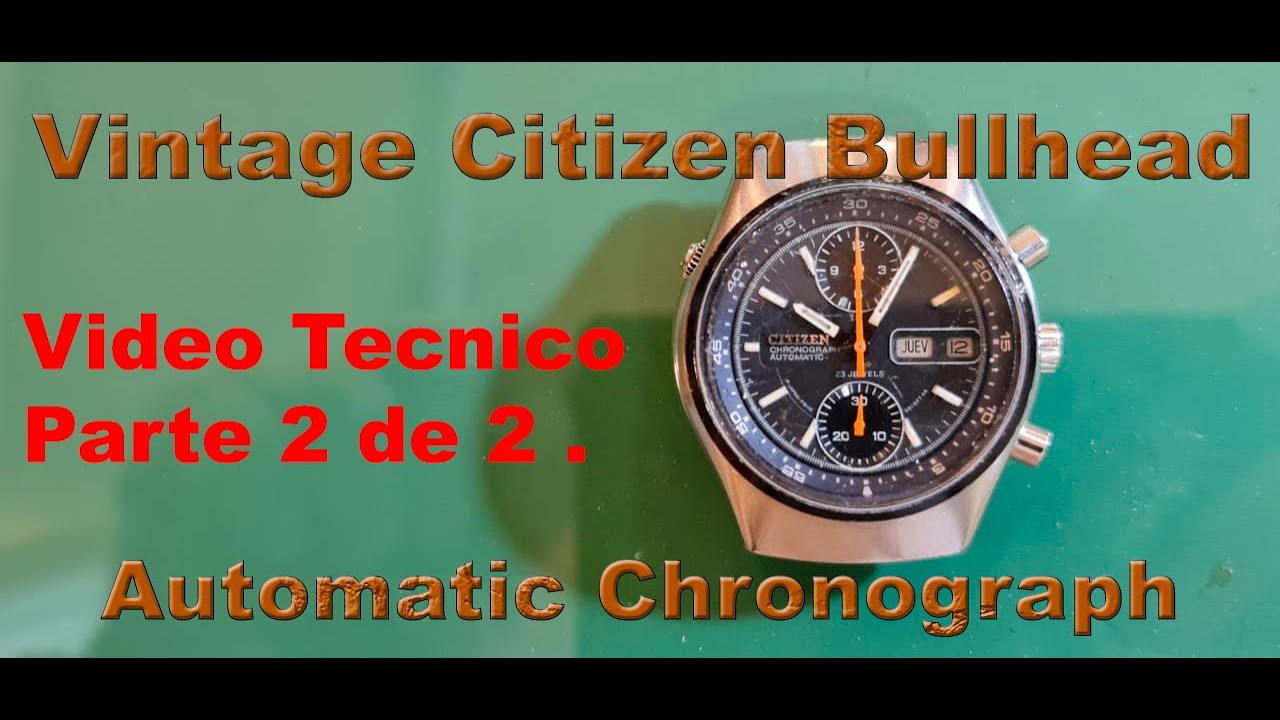 Citizen 8110 Armado Parte 2 Video Tecnico.