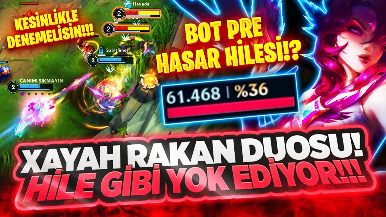 Wild Rift: XAYAH RAKAN DUOSU HASAR REKORU KIRIYOR! 60 K HASAR HİLE OLABİLİR Mİ?!!!!!!