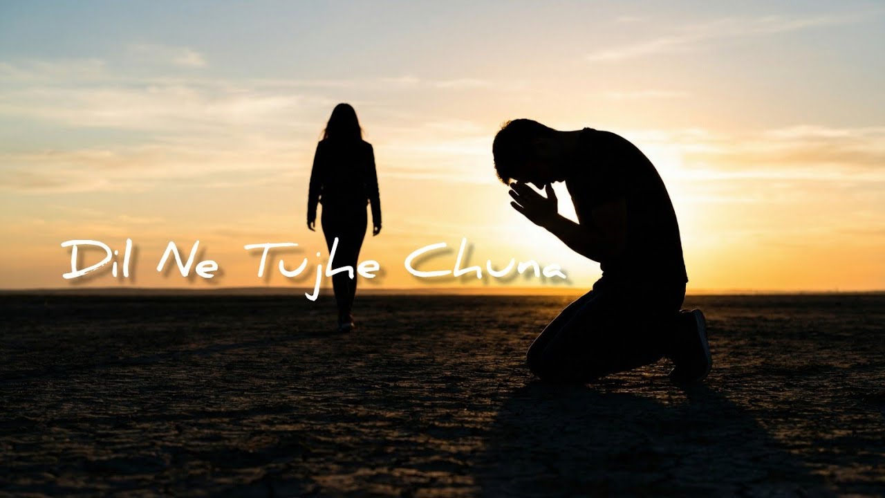 Dil Ne Tujhe Chuna ❤️ | Heart Touching Hindi Love Song 2026