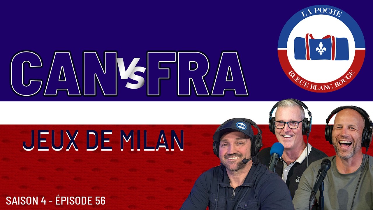 Canada Vs France - La Poche Bleue Blanc Rouge - S04É56