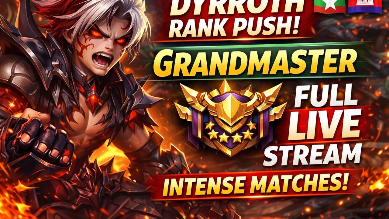 INSANE Dyrroth Gameplay 🔥 Grandmaster Rank Push | MLBB Live Stream Replay 🇲🇲🇰🇭