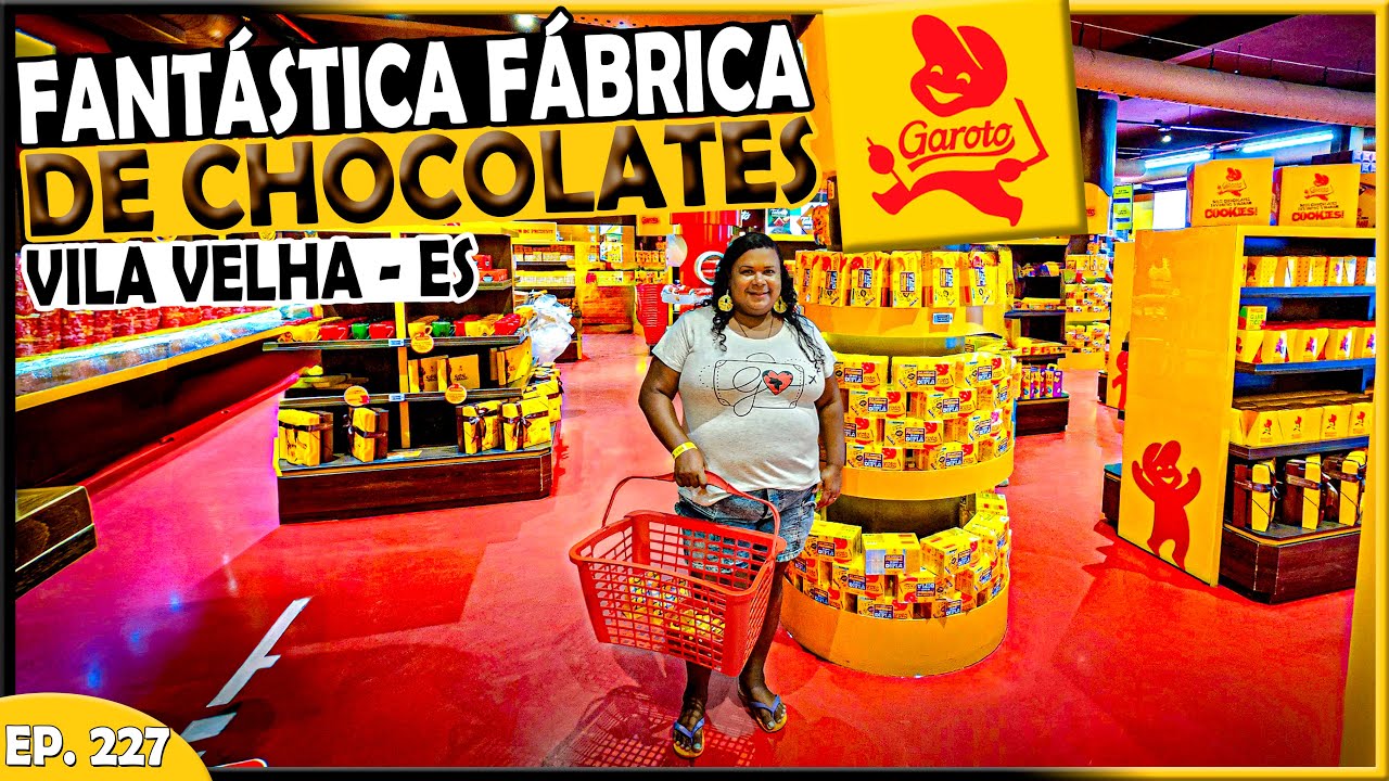 🍬 UM PASSEIO DELICIOSO! VISITAMOS A FÁBRICA DE CHOCOLATES GAROTO EM VILA VELHA 😍🍫 - T1.EP227
