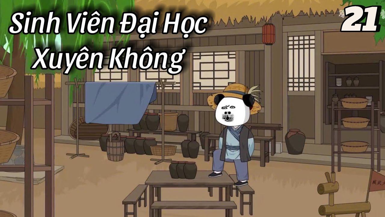 Sinh Viên Đại Học Xuyên Không (Tập 21) | Hà Nhân Xuyên Không