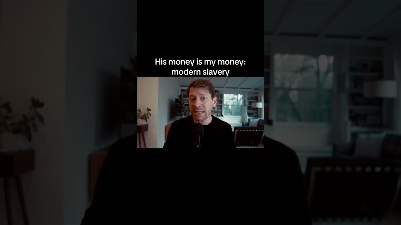 His money is my money: modern slavery #women #men #relationships #dating #