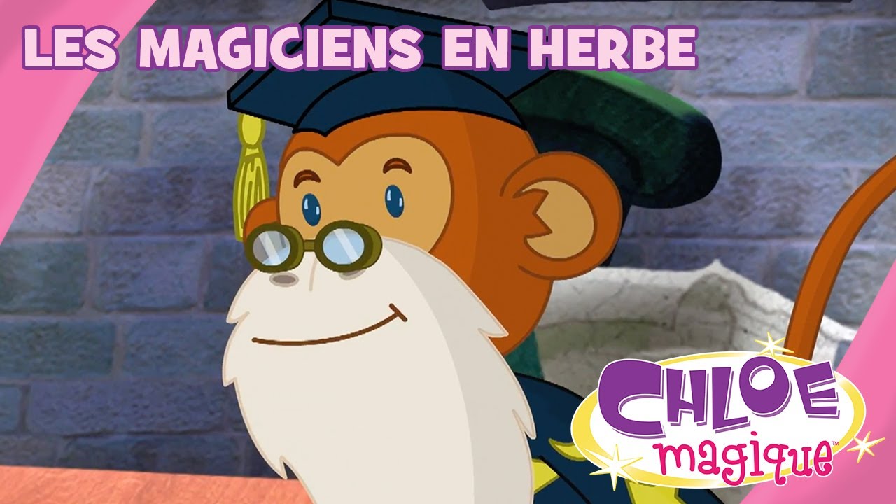 Chloe Magique - Les magiciens en herbe - S1E44