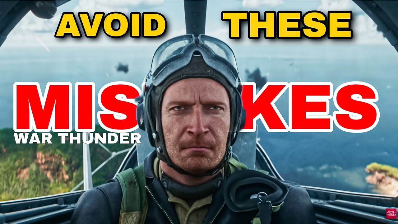 I Made These War Thunder Beginner Mistakes… So You Don’t Have To