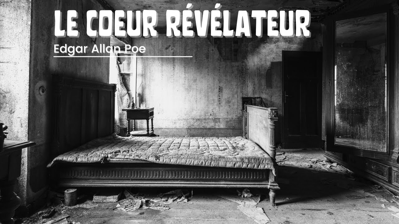 [Livre Audio] : Le cœur Révélateur - Edgar Allan Poe