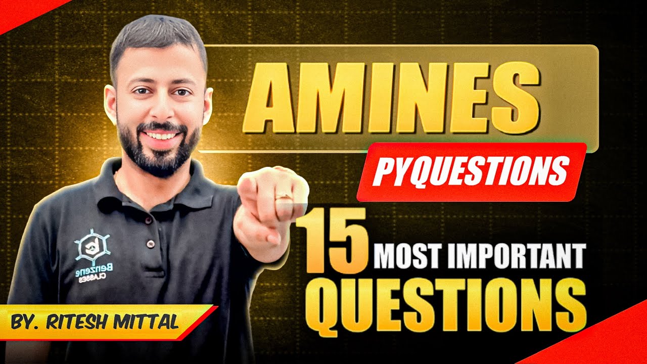 Amines | Most Important Questions | Class12 | Organic Chemistry |Ritesh Mittal | Benzene Classes