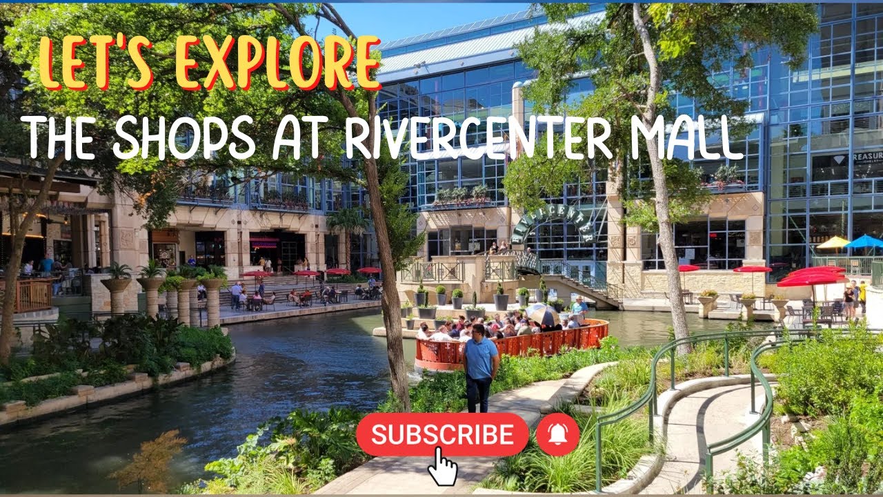 Let's explore The Shops at Rivercenter Mall, San Antonio TX