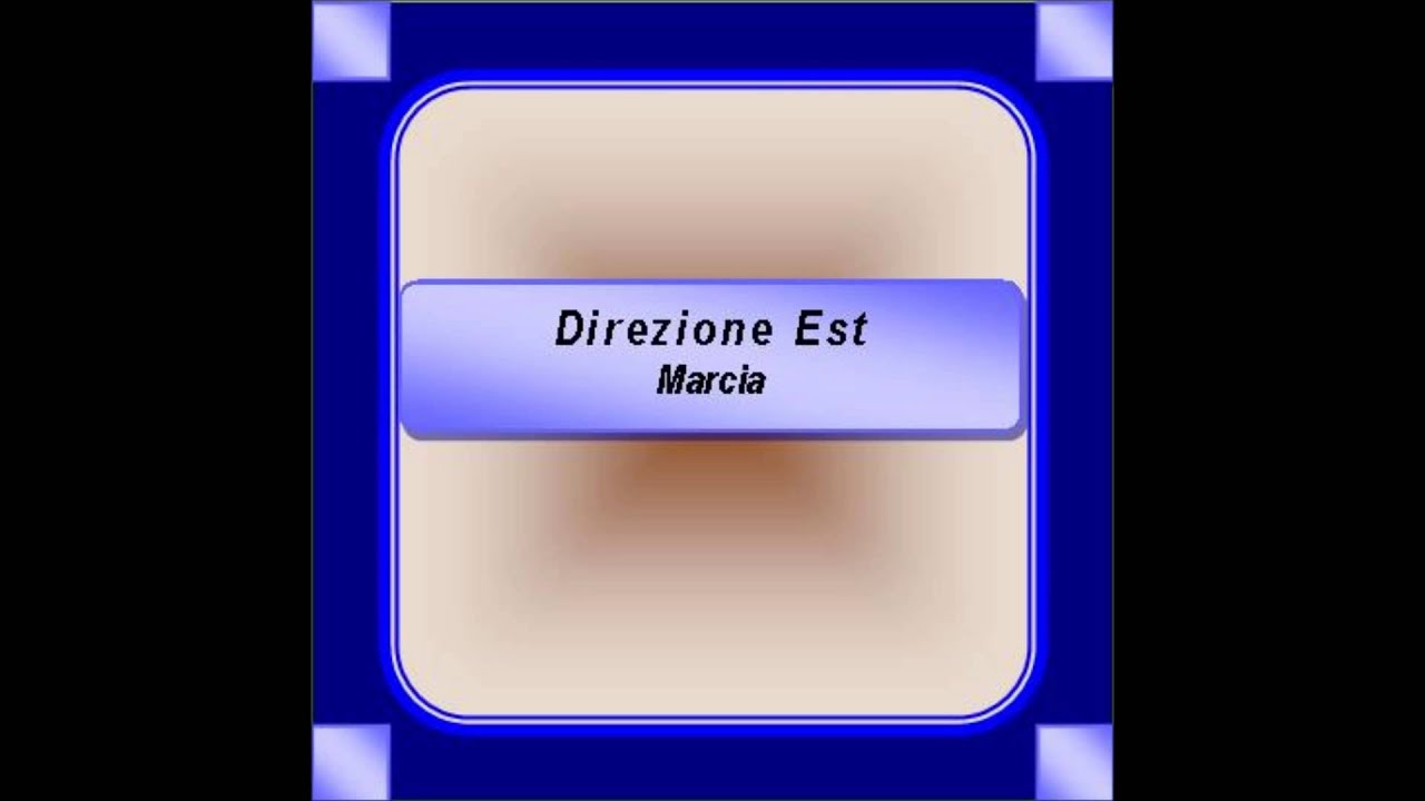"Direzione Est"- Marcia - G. De Cintio