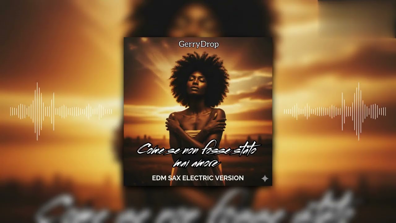 Laura Pausini - Come se non fosse stato mai amore (GerryDrop EDM Sax Version 2k26) #GerryDrop