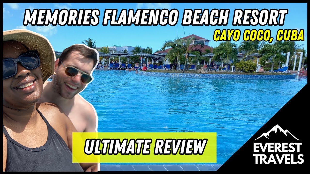 Memories Flamenco Beach Resort in Cayo Coco, Cuba | Ultimate Review & Room Tour