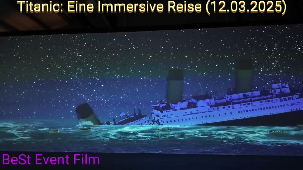 Köln: Titanic: Eine Immersive Reise (12.03.2025)