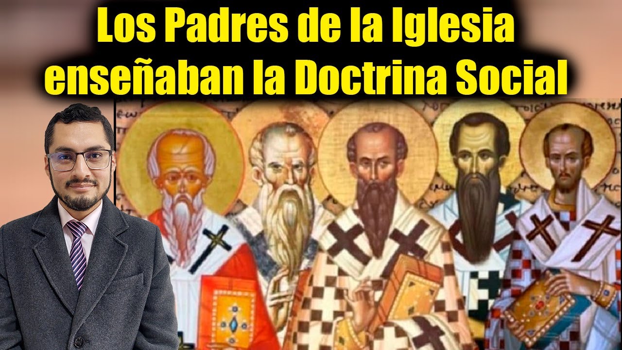 La Doctrina Social en los Padres de la Iglesia