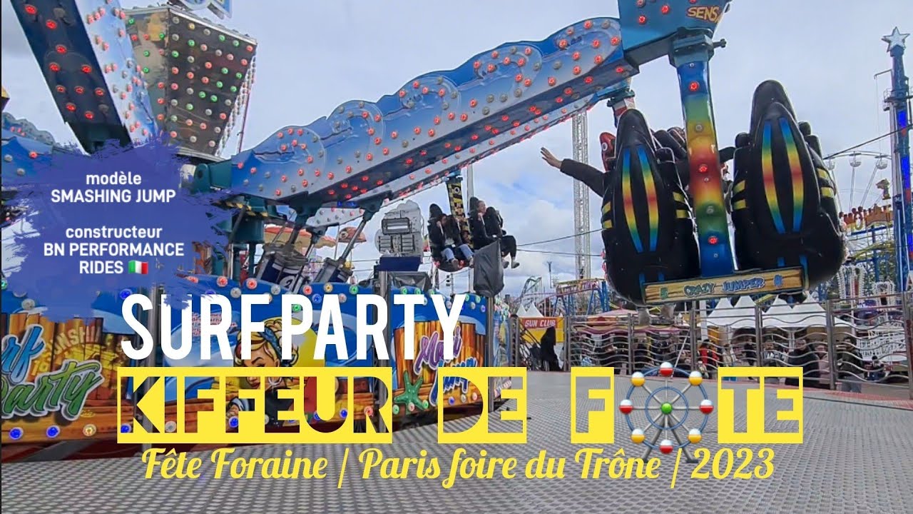 KDF🎡 SURF PARTY [smashing jump BN Performance Rides] Fête Foraine / Paris foire du Trône / 2023