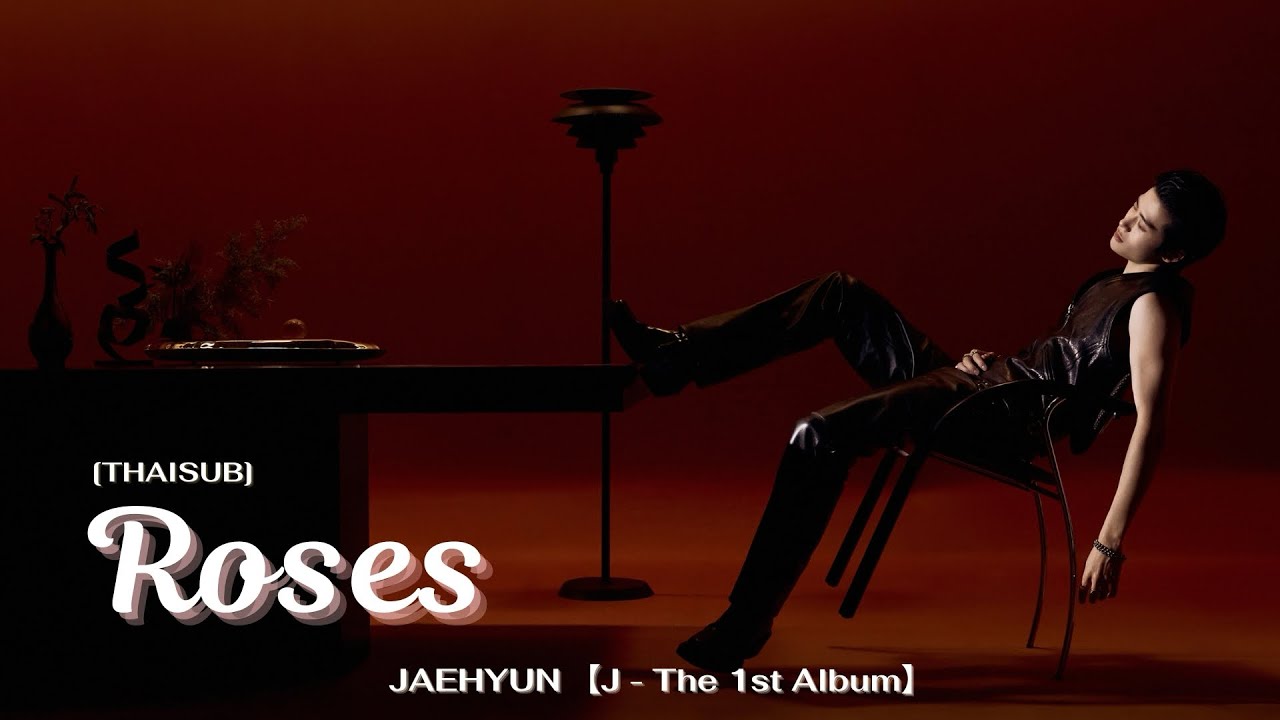 [THAISUB] JAEHYUN(재현) - Roses | Track 2 #แปลไทย