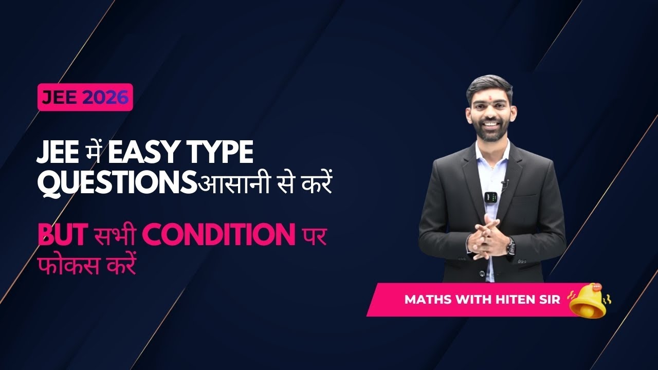 Targeting 2nd shift JEE 2026 | easy wala jee main question | focus on small small condition 