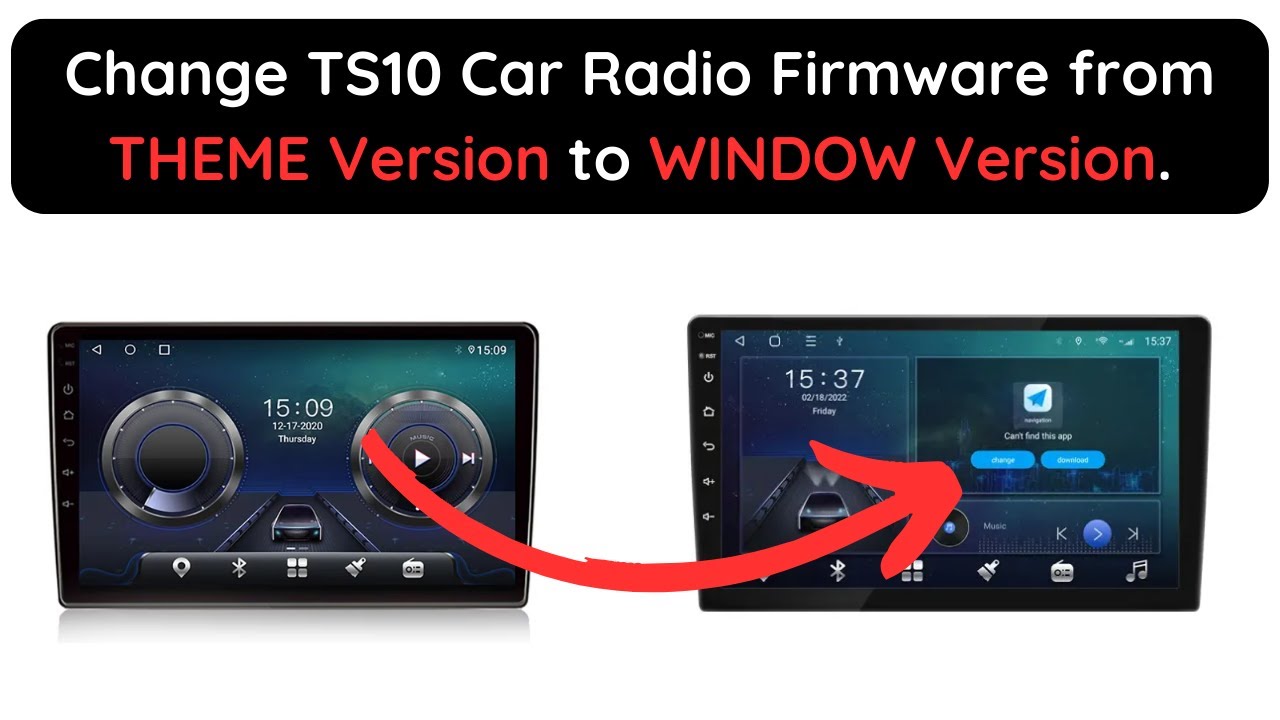 Change TS10 Car Radio Firmware from THEME Version to WINDOW Version