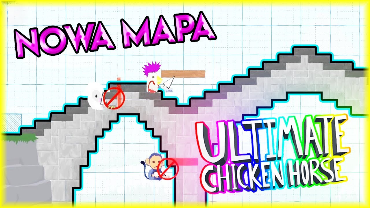 NOWA MAPA - NISZCZEJĄCY MOST | Ultimate Chicken Horse [#94] | BLADII