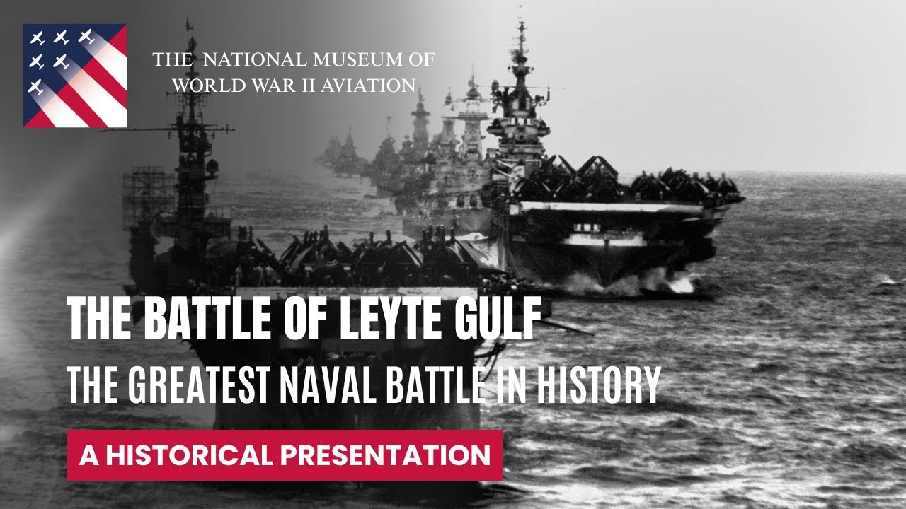 Battle of Leyte Gulf - The Greatest Naval Battle in History