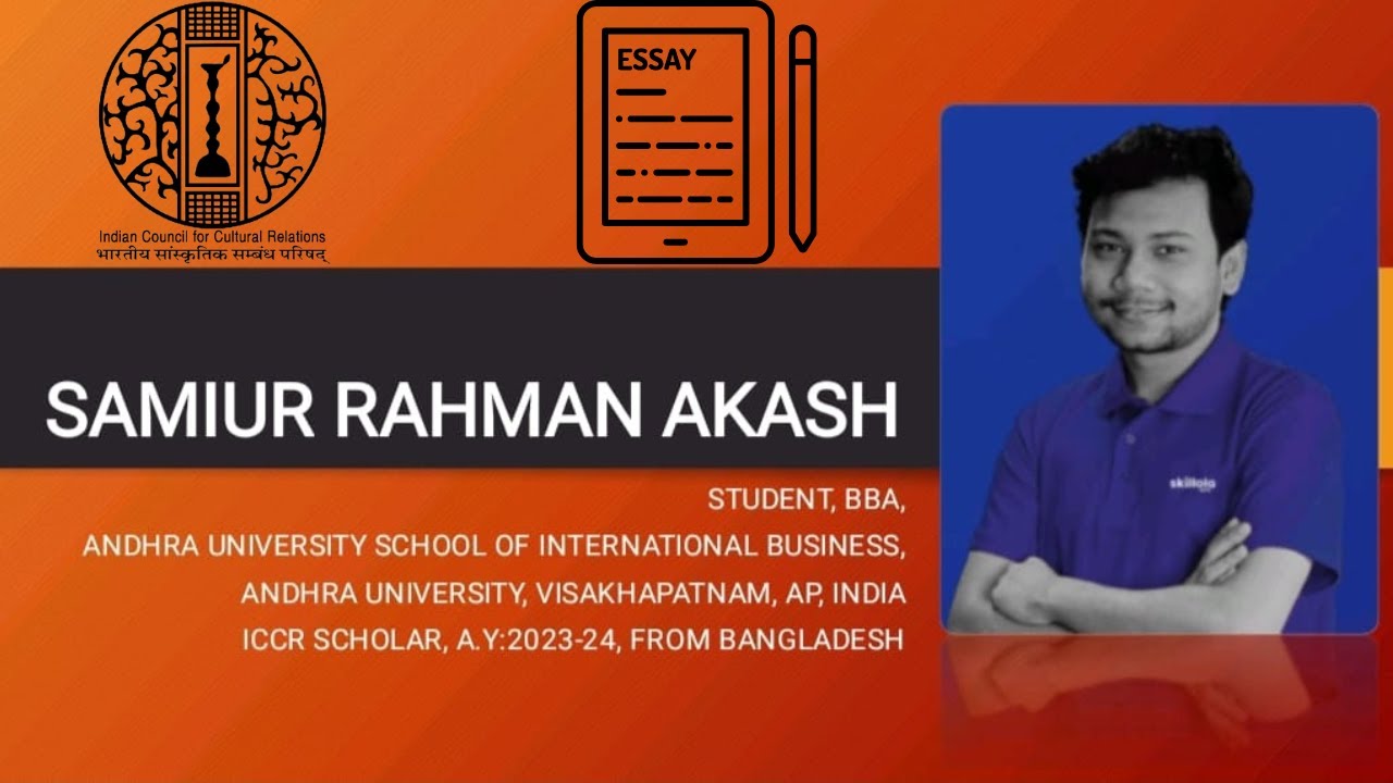 Essay that bagged Samiur ICCR Scholarship I BBA,Andhra University I Sample Essay I Study in India