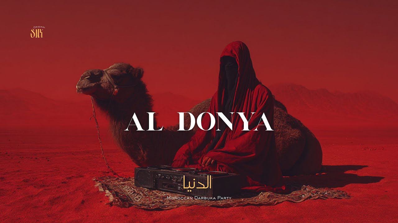 Al Donya | الدنيا | Moroccan Darbuka Party  SNX