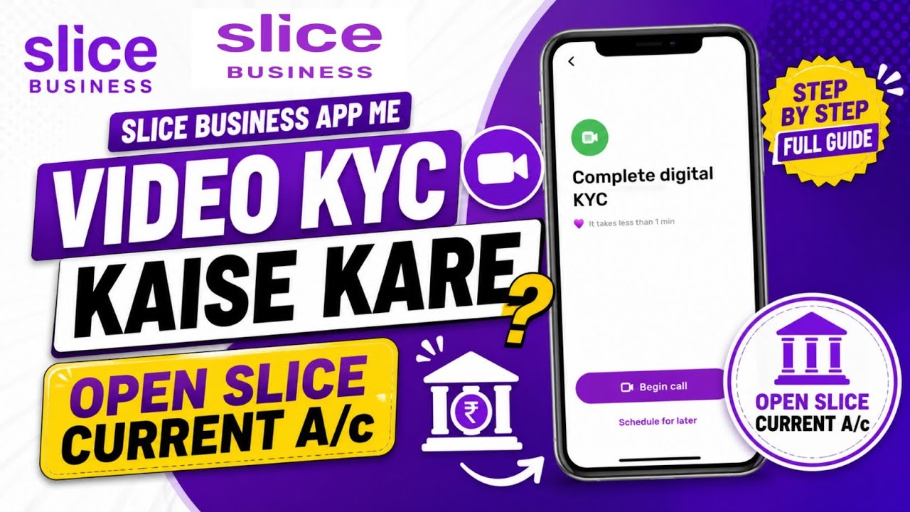 Slice Business App me Video Kyc Kaise Kare | slice current account video kyc complete kaise kare