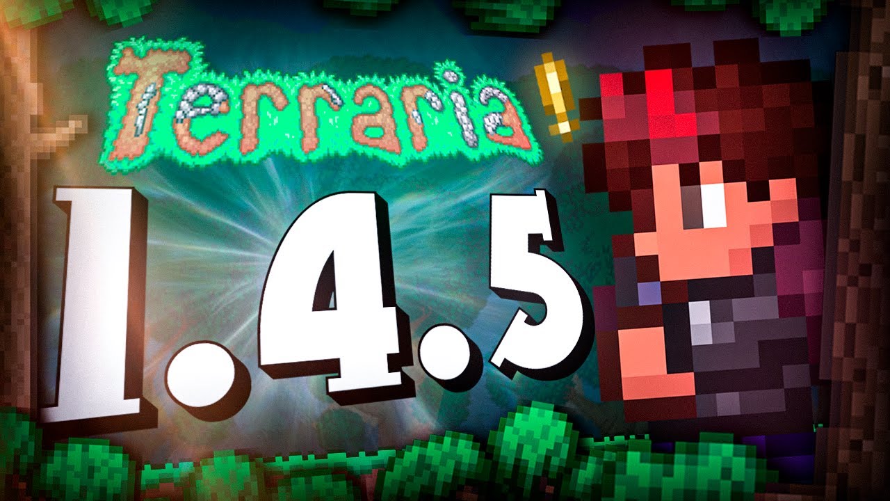 TERRARIA 1.4.5 ВЫШЛА!