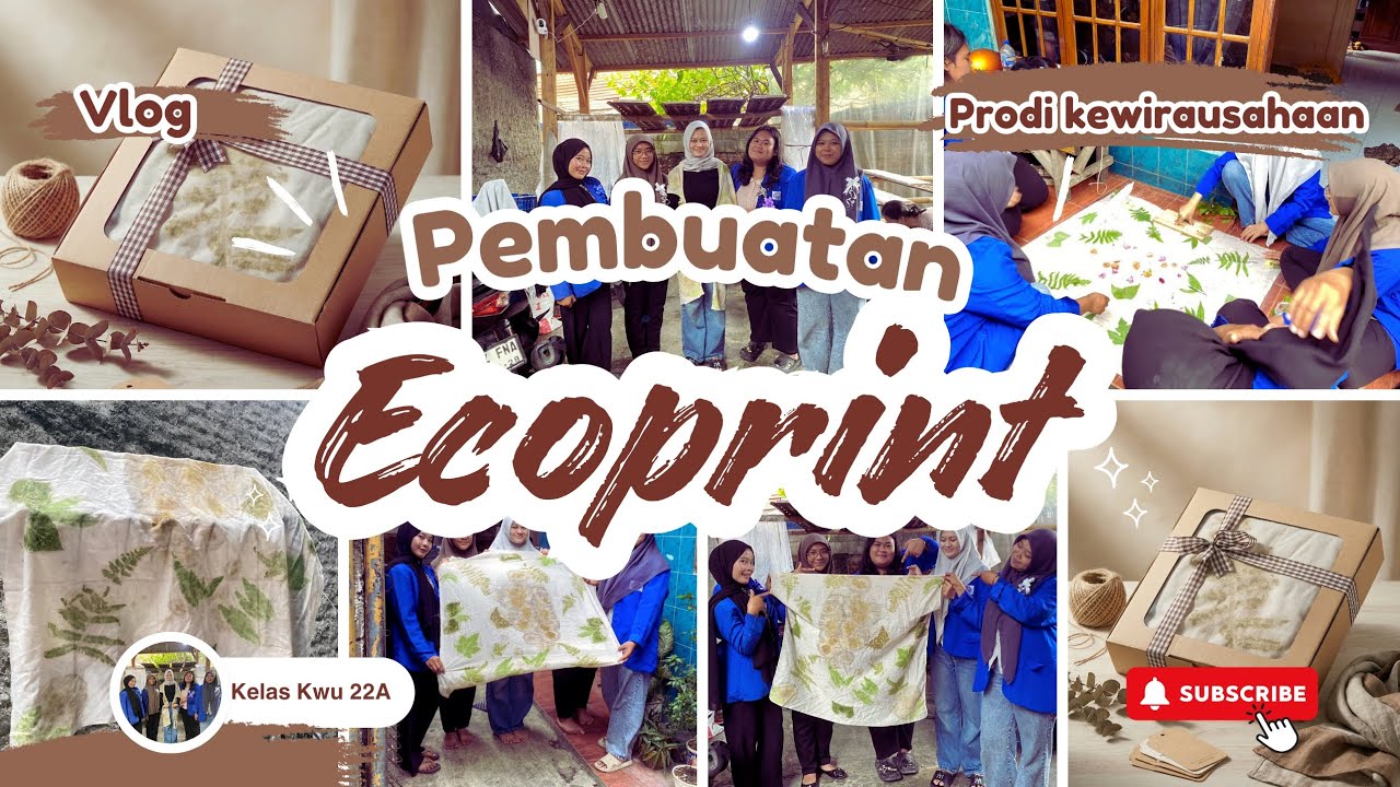 Ecoprint Bahan Alami: Peluang Usaha Kreatif Ramah Lingkungan || Mahasiwa Kewirausahaan Kwu22a 