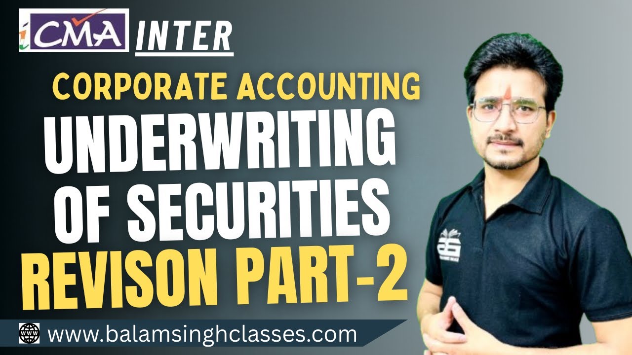 Underwriting of Securities – Quick Revision | CMA Inter Corporate Accounting | PART-2| by CMA CS BSR