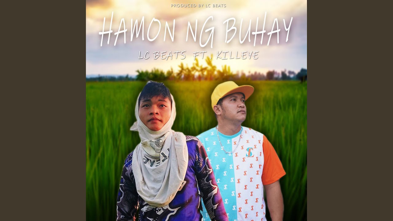 Hamon Ng Buhay by Kill eye x LC