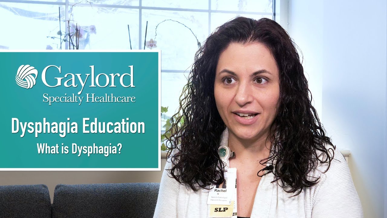 Gaylord's Dysphagia Education Series: What is Dysphagia?
