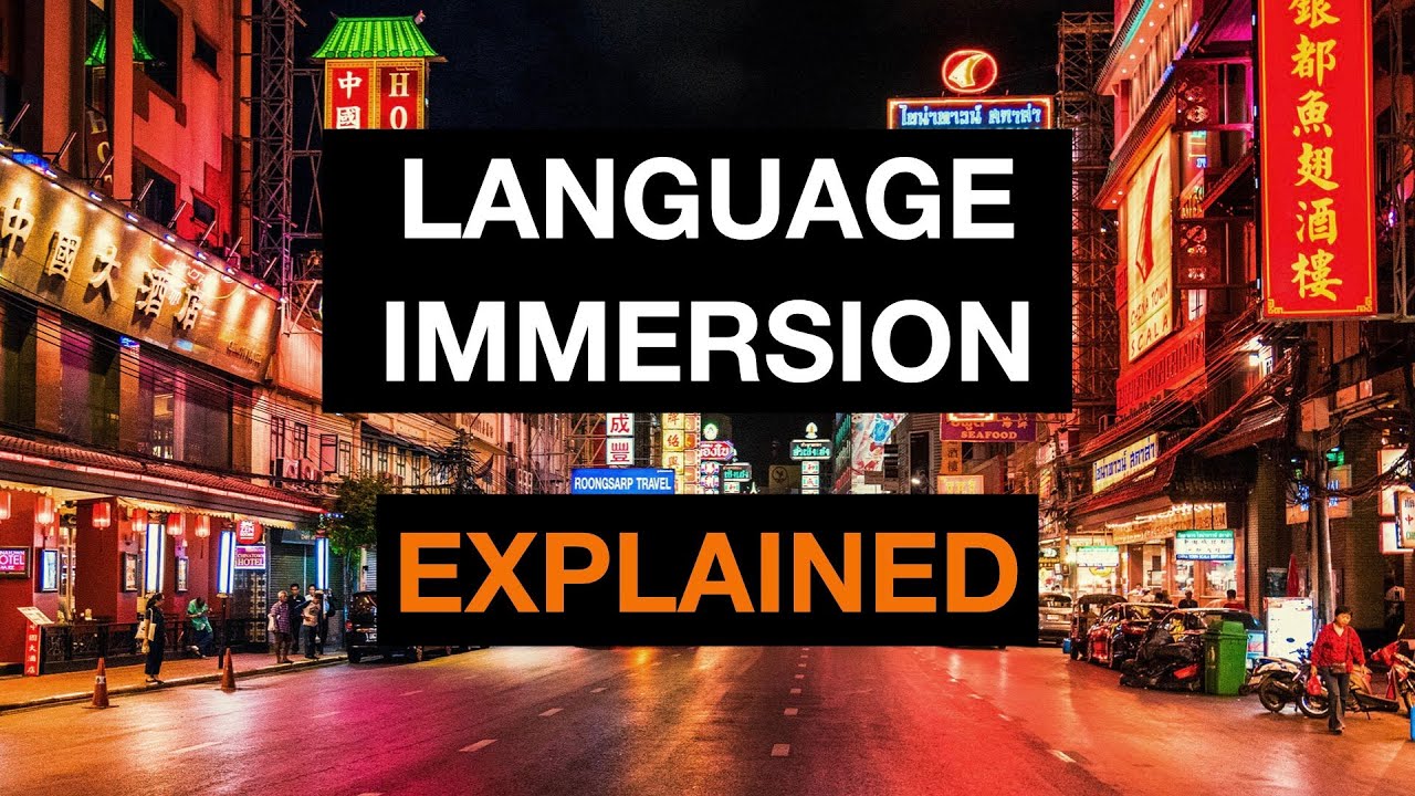 What Is Immersion Learning Exactly?