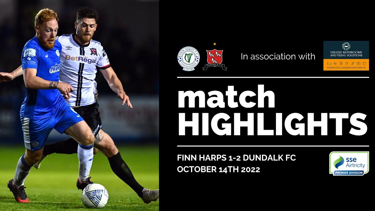Highlights | Finn Harps 1-2 Dundalk FC