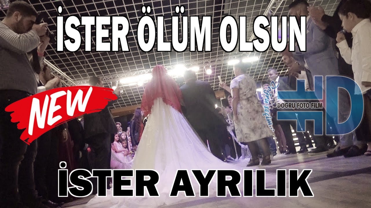 HARIKA GELIN DAMAT GIRISI - İSTER ÖLÜM OLSUN, İSTER AYRILIK {--- www.dogrufilm.de ---}