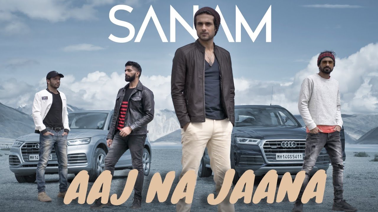 SANAM - Aaj Na Jaana - موزیک ویدیو رسمی