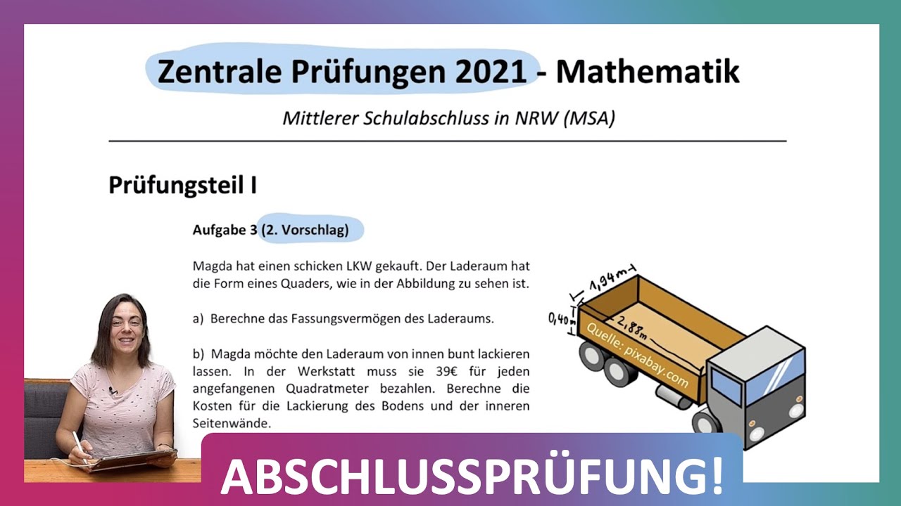 ZP 10 NRW Mathe 2021 | Mittlerer Schulabschluss Realschule MSA | Teil 1 A3 | Oberfläche Volumen LKW