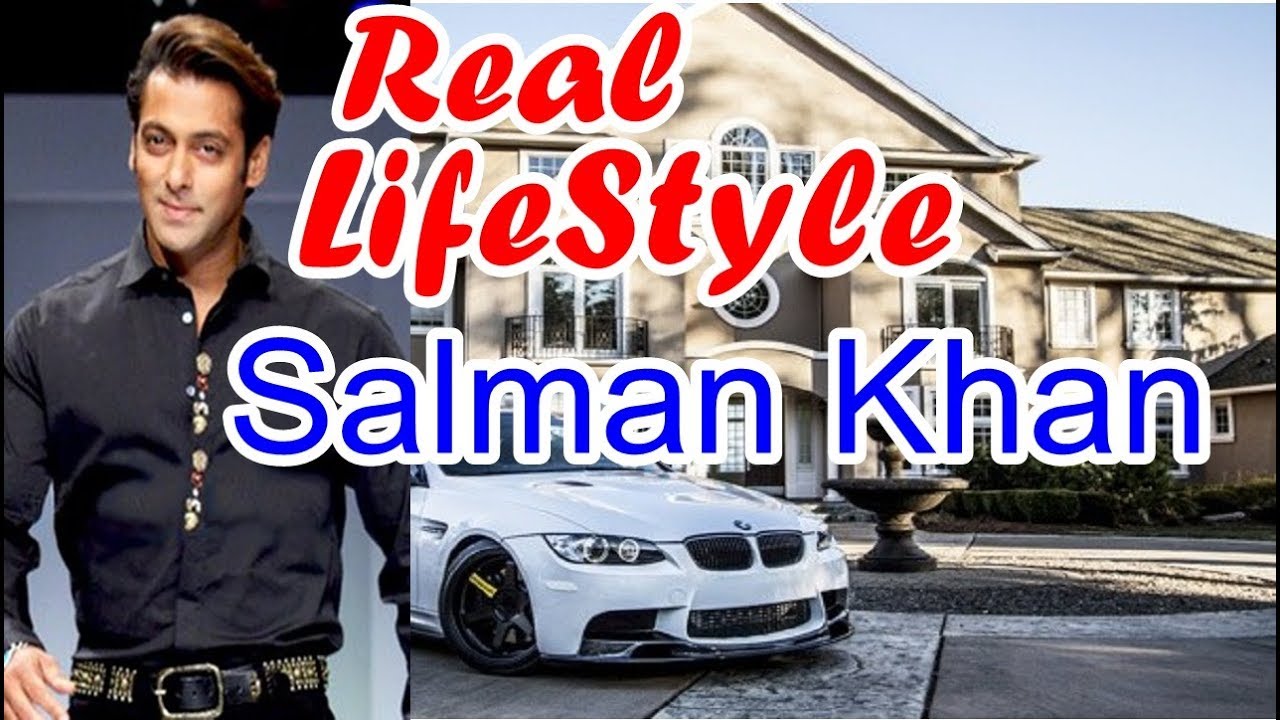 Salman Khan Real Lifestyle, Net Worth,Girlfriend, Salary, Houses, Cars,  Education, Bio And Family