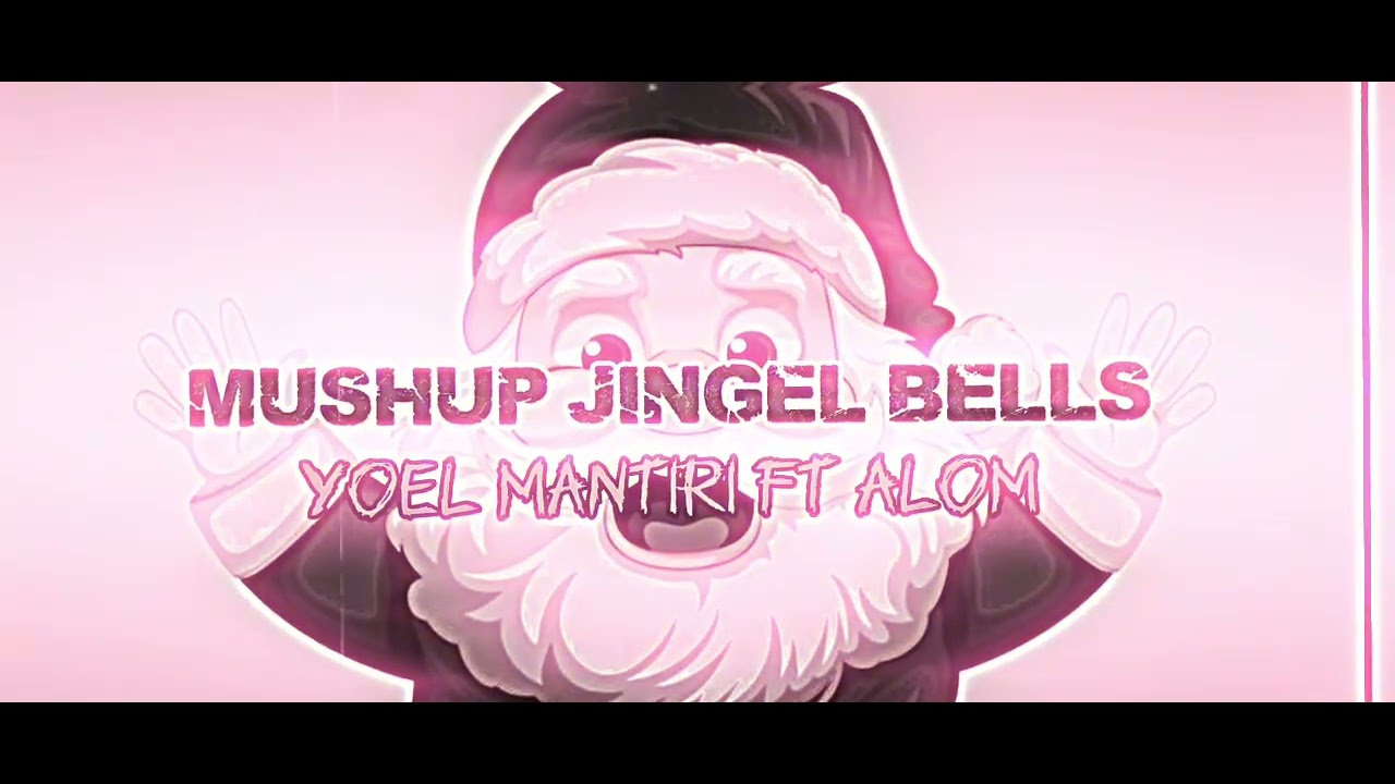 Part 2 MUSHUP JINGEL BELLS- Yoel Mantiri ft Alomm💥. #fypシ #mushupjingelbells 