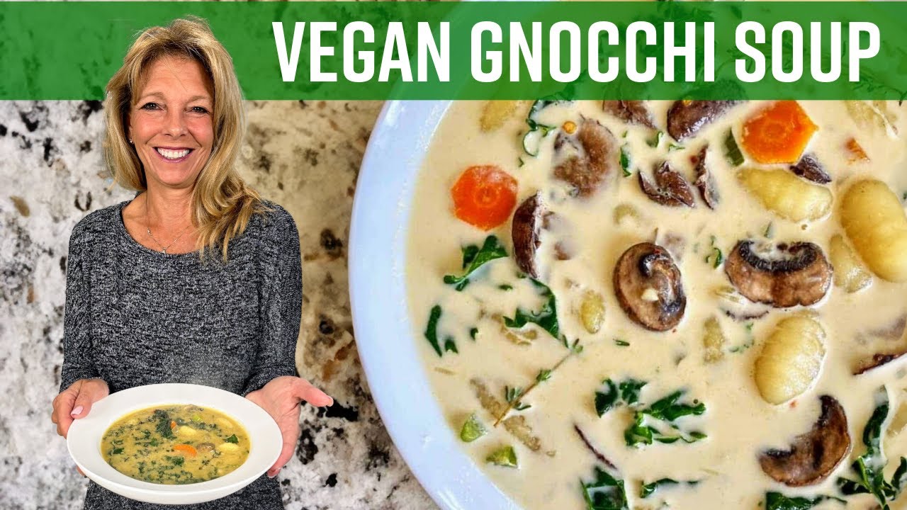 Vegan Gnocchi Soup | Kathy's Vegan Kitchen