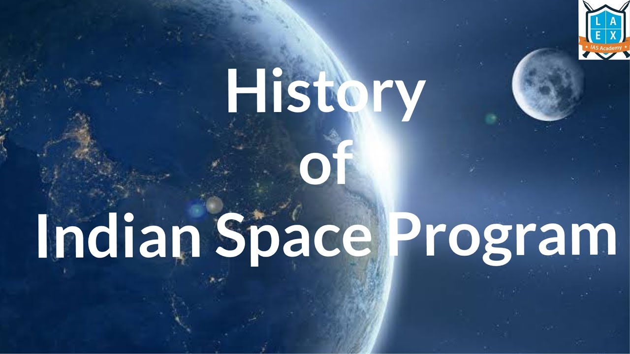 History of Indian Space Program ( S&T- Space -Part 1)|| La Excellence | Civils Coaching in Hyderabad