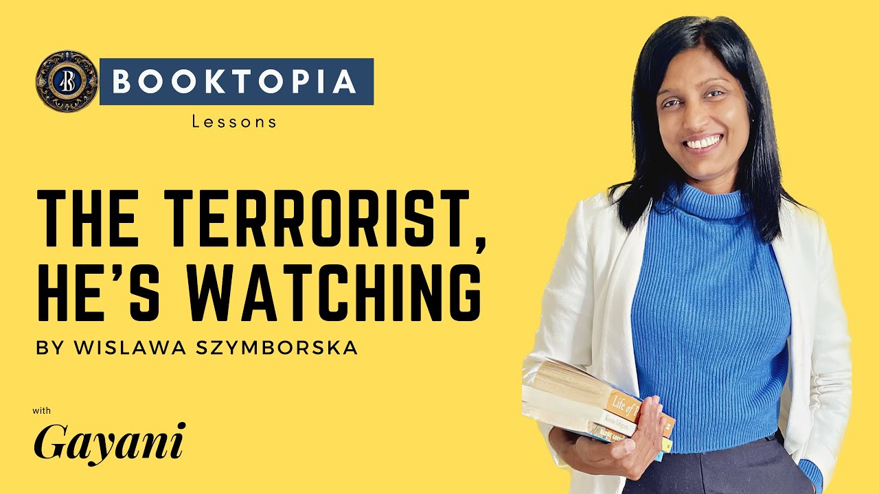 The Terrorist, He's Watching by Wisława Szymborska - Poetry Appreciation ( O/L English Literature )