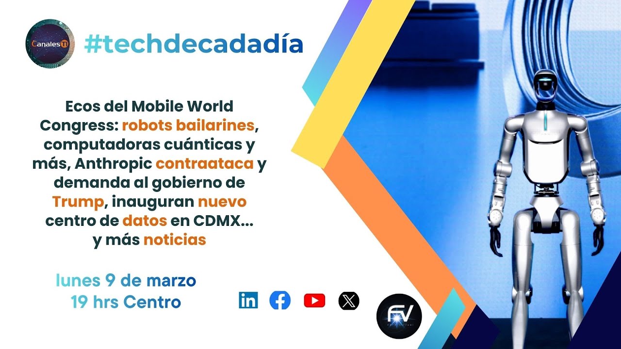 Anthropic contraataca y demanda al gobierno de Trump, y más noticias en las #techdecadadía