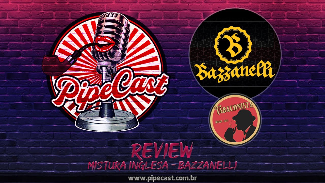 Mistura Inglesa - Bazzanelli & Tabaconista - PipeReview